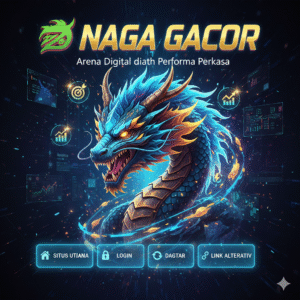 NAGA GACOR Arena Digital Performa Perkasa
